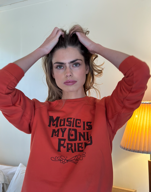 
                  
                    Music Is My Only Friend Sweatshirt
                  
                