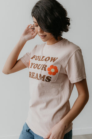 
                  
                    Follow your Dreams Tee
                  
                